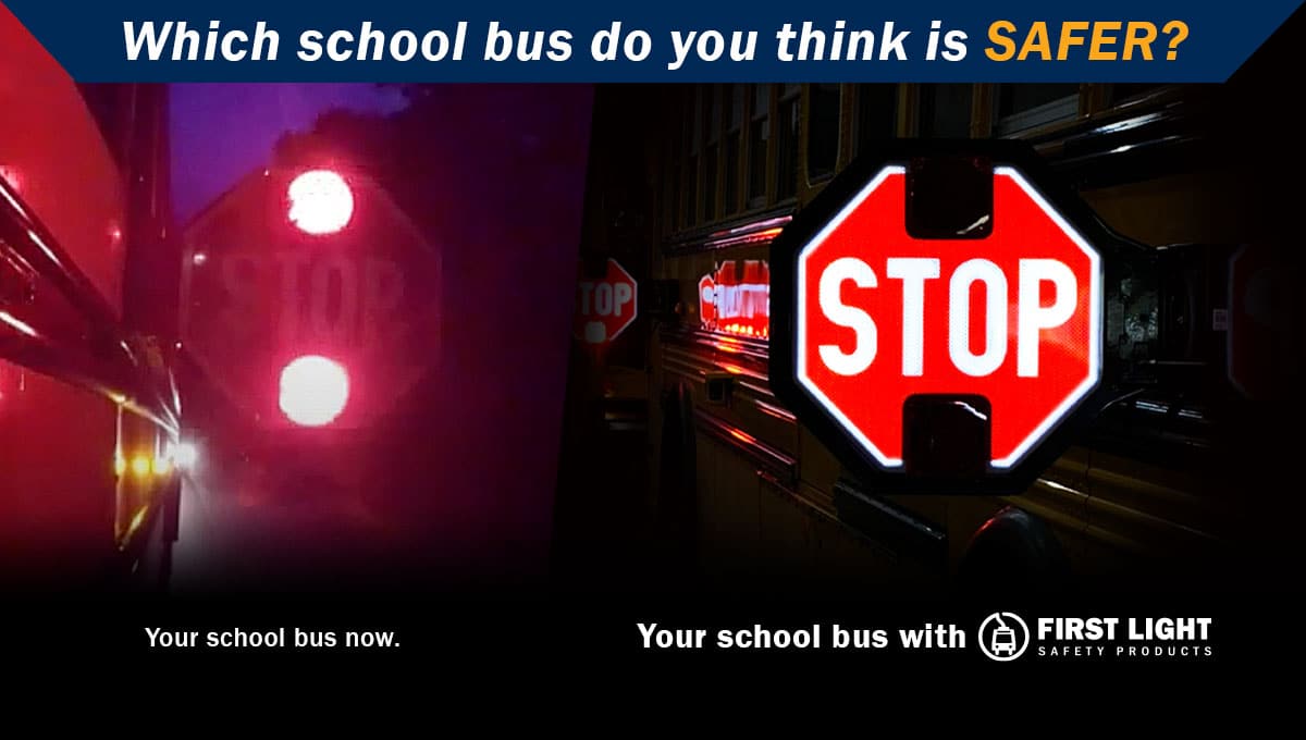 Photo comparing industry standard stop next to a Fully Illuminated Stop Arm/. “Which school bus do you think is safer?”“Which school bus do you think is safer?”“Which school bus do you think is safer?”