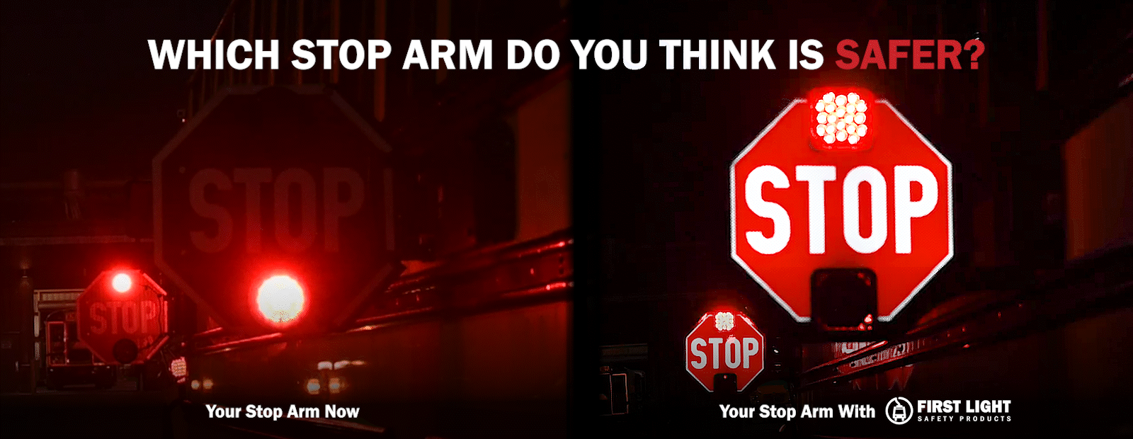 Which stop arm do you think is safer?